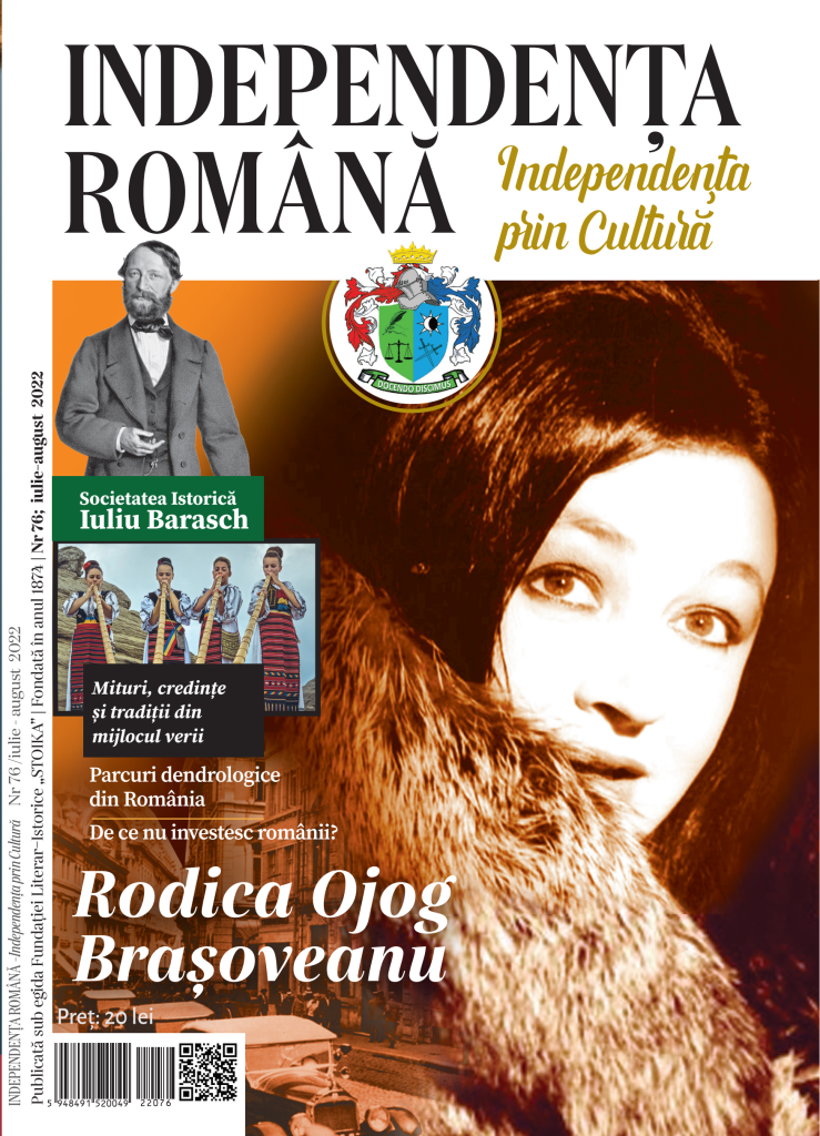INDEPENDENŢA ROMÂNĂ-IULIE-AUGUST 2022 (AN 6, NR. 76)